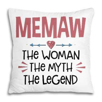 Memaw Grandma Gift Memaw The Woman The Myth The Legend Pillow - Seseable