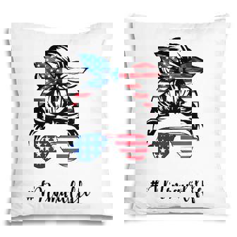 Memaw Life Messy Bun American Flag 4Th Of July Pillow - Seseable