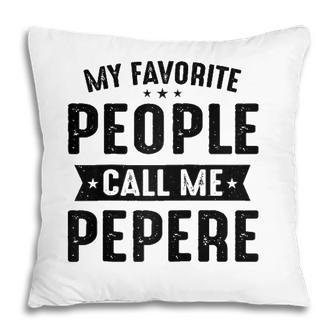 Mens My Favorite People Call Me Pepere Best Pepere Gifts Raglan Baseball Tee Pillow - Seseable