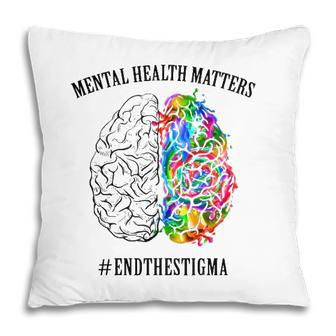 Mental Health Matters End The Stigma Mental Health Awareness Colorful Human Brain Pillow - Seseable