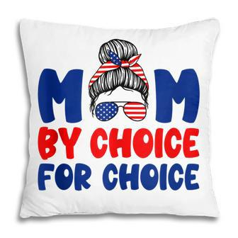 Mother By Choice For Choice Pro Choice Feminist Women Rights Pillow - Seseable