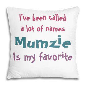 Mumzie Grandma Gift Mumzie Is My Favorite Pillow - Seseable