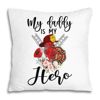 My Daddy Is My Hero Firefighter Flower Decor Pillow | Seseable UK
