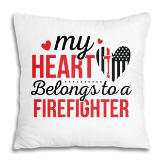 My Heart Belongs To A Firefighter Red Black Pillow - Seseable