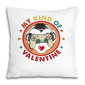 My Kind Of Valentine Funny Video Game Lover Graphic Day Pillow - Seseable