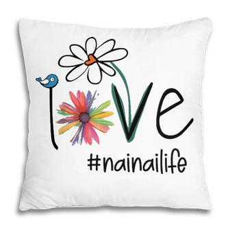Nainai Grandma Gift Idea Nainai Life Pillow - Seseable