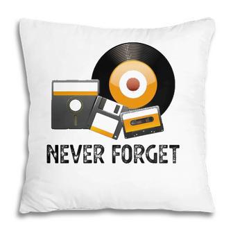 Never Forget Cassette Tape Retro Vintage Disk Old School Pillow - Seseable