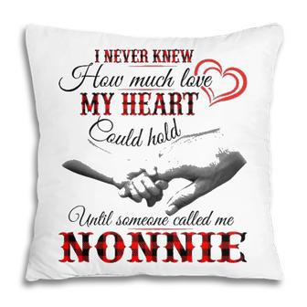 Nonnie Grandma Gift Until Someone Called Me Nonnie Pillow - Seseable