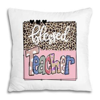Official Blessed Teacher Sending Love To My Teacher Pillow - Seseable