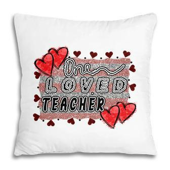 One Great Loved Teaher Is Teaching Hard Working Students Pillow - Seseable