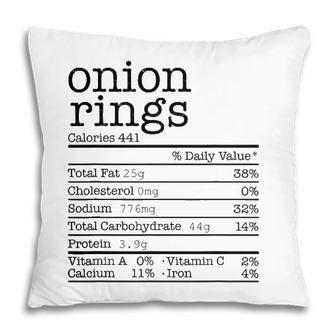 Onion Rings Nutrition Facts Funny Thanksgiving Christmas Pillow - Seseable