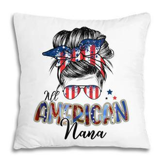 Patriotic Nana 4Th Of July Messy Bun Independence Day Pillow - Seseable