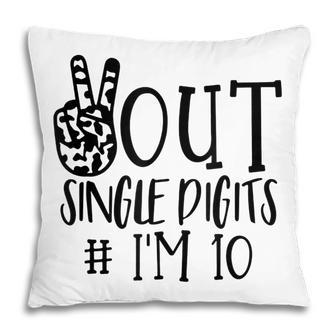 Peace Out Single Digits Im 10 Tie Dye Birthday Kids P V2 Pillow - Seseable