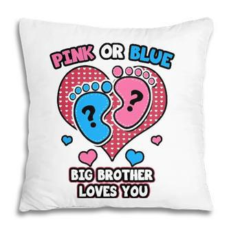 Pink Or Blue Big Brother Loves You Gender Reveal Party Pillow - Seseable