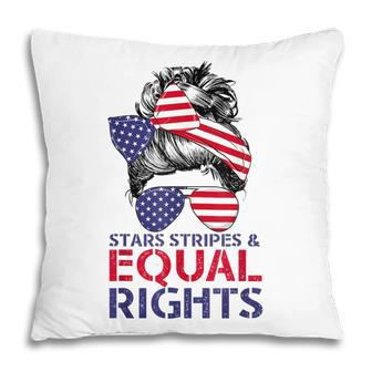 Pro Choice Feminist 4Th Of July - Stars Stripes Equal Rights Pillow - Seseable