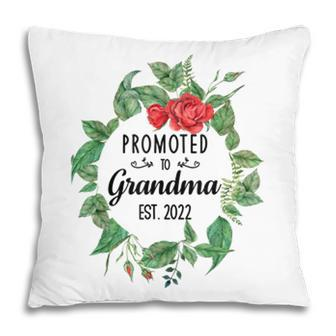 Promoted To Grandma Est 2022 Women Flower First Time Grandma Pillow - Seseable