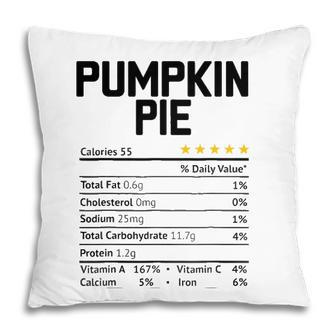 Pumpkin Pie Nutrition Facts 2021 Thanksgiving Christmas Food Pillow - Seseable