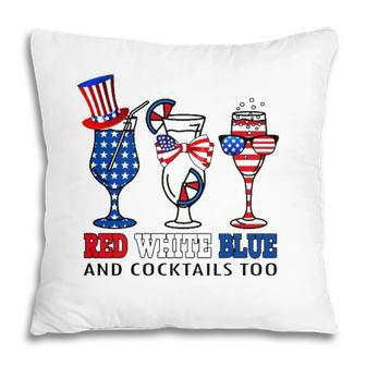 Red White Blue And Cocktails Too 4Th Of July American Flag Pillow - Seseable