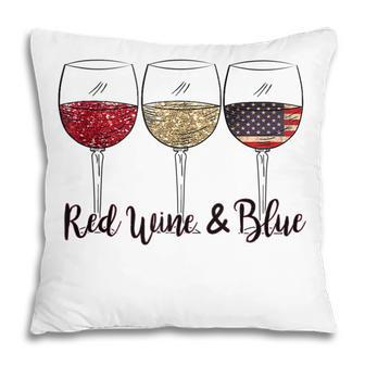 Red Wine & Blue 4Th Of July Wine Red White Blue Wine Glasses V2 Pillow - Seseable