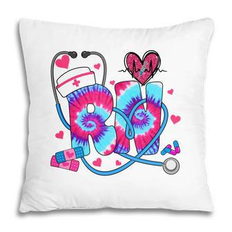 Rn Nurse Heart Tie Dye Color Nurse Life New 2022 Pillow - Seseable