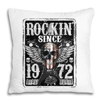 Rockin Since 1972 50 Years Old 50Th Birthday Classic Pillow - Seseable