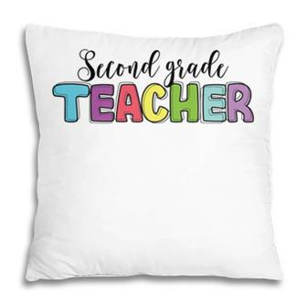 Second Grade Teacher Back To School Color Great Pillow - Seseable