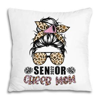 Senior 2022 Cheer Mom Cheerleader Parent Class Of 2022 Pillow - Seseable
