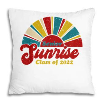 Senior Sunrise Senior 2022 Student Back To School Pillow - Seseable
