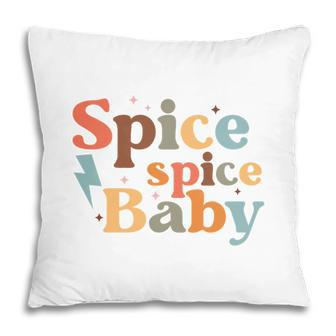 Spice Spice Baby Fall Retro Thanksgiving Quotes Autumn Season Pillow - Seseable