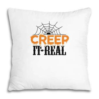 Spider Creep It Real Happy Halloween Pillow - Seseable