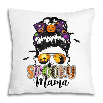 Spooky Mama Messy Bun Mom Life Halloween V2 Pillow - Seseable
