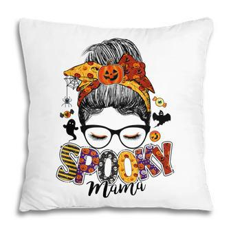 Spooky Mama Messy Bun Skull Mom Monster Bleached Halloween V2 Pillow - Seseable