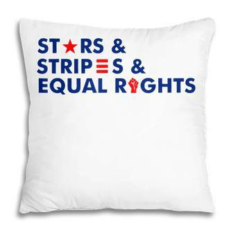 Stars Stripes And Equal Rights 4Th Of July Patriotic V3 Pillow - Seseable