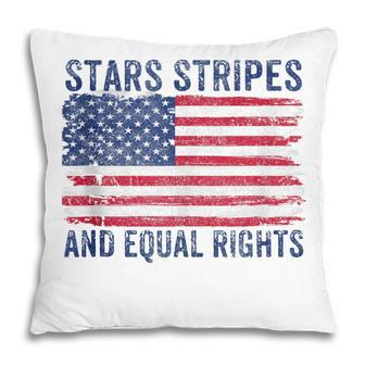 Stars Stripes And Equal Rights 4Th Of July Womens Rights V2 Pillow - Seseable