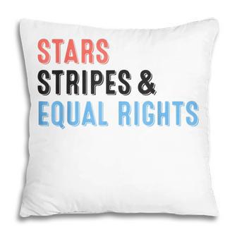 Stars Stripes And Equal Rights 4Th Of July Womens Rights V2 Pillow - Seseable