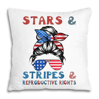 Stars Stripes Reproductive Rights Patriotic 4Th Of July V15 Pillow - Seseable