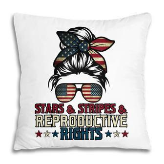 Stars Stripes Reproductive Rights Patriotic 4Th Of July V5 Pillow - Seseable