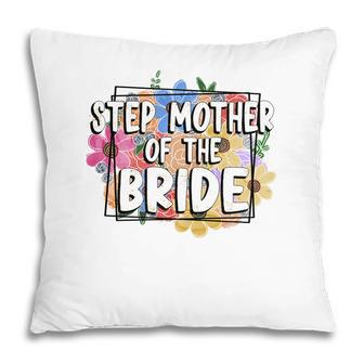 Stepmother Of The Bride Watercolor Stepmom Mothers Day Pillow - Seseable