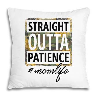 Straight Outta Patience Momlife Vintage Mothers Day Pillow - Seseable