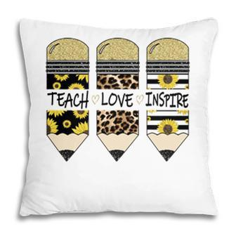 Teach Inspire Love Pencil Leopard Sunflower Teacher Life Pillow - Seseable
