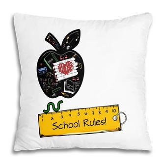 Teachers Appreciation School Rules Custom For Teacher Pillow - Seseable