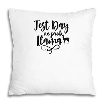 Test Day No Prob Llama Black Graphic Great Pillow - Seseable