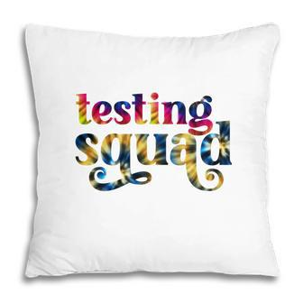 Test Day Testing Squad Sublimation Design Pillow - Seseable