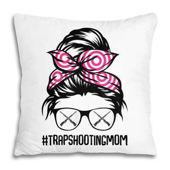 Trap Shooting Mom Messy Bun Hair Glasses V2 Pillow - Seseable