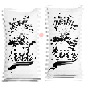 Travel Lover Believe That Adventure Awaits Them To Explore Pillow - Seseable