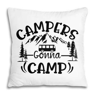 Travel Lover Is Campers Gonna Camp And Then Explore Here Pillow - Seseable