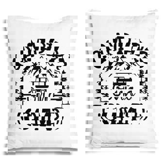 Travel Lover Is Campers Gonna Camp And Then Explore Here Pillow - Seseable