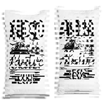 Travel Lover Likes Exploring And So Adventure Begining Pillow - Seseable