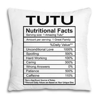 Tutu Grandma Gift Tutu Nutritional Facts Pillow - Seseable