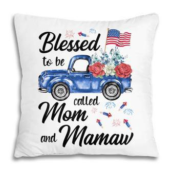 Women 4Th July American Flag Patriotic Blessed Mom Mamaw Pillow - Seseable